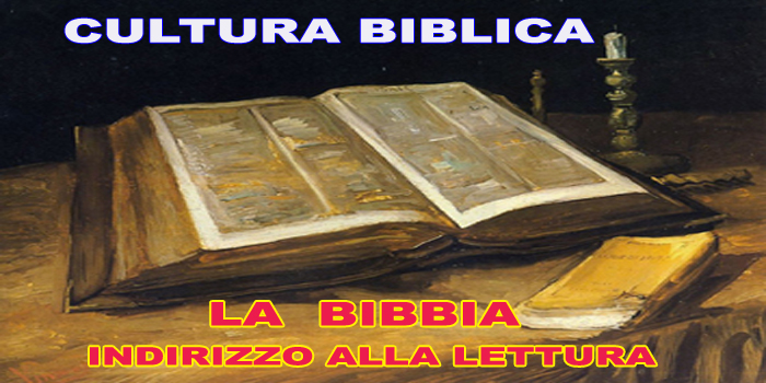 LA BIBBIA – Indirizzo alla lettura